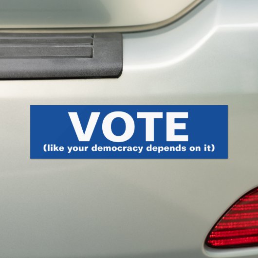 Stemmen alsof je democratie afhankelijk is van bla bumpersticker (Op auto)