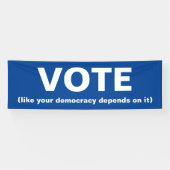 Stemmen alsof je democratie afhankelijk is van bla spandoek (Horizontaal)