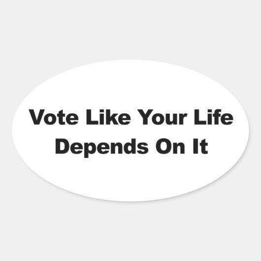 Stemmen alsof je leven er van afhankelijk is ovale sticker (Voorkant)