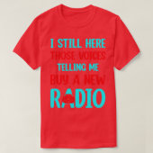 stemmen die zeggen dat ik een nieuwe radio koop t-shirt (Design voorkant)