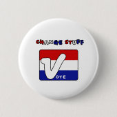 Stemmen en dingen veranderen ronde button 5,7 cm (Voorkant)