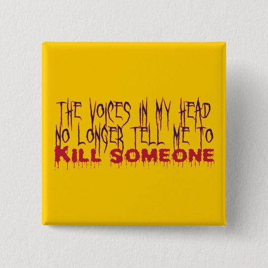 Stemmen in mijn hoofd vierkante button 5,1 cm (Voorkant)