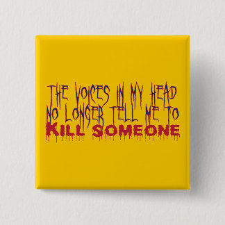 Stemmen in mijn hoofd vierkante button 5,1 cm