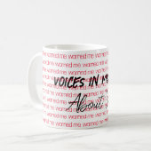 Stemmen in mijn hoofd waarschuwden me voor jullie  koffiemok (Voorkant links)