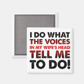 Stemmen in mijn vrouw's hoofd Funny Fridge Magnet (Voorkant / Achterkant)