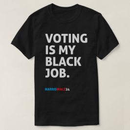 Stemmen is mijn zwarte baan HarrisWalz24 T-shirt
