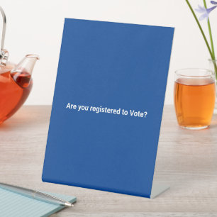 Stemmen jullie geregistreerd? democraat wit blauw reclamebord met voetstuk