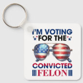 Stemmen op veroordeelde misdadiger Trump President Sleutelhanger (Voorkant)