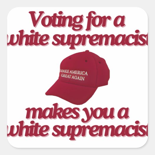 Stemmen voor blanke suprematie vierkante sticker (Voorkant)