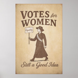 Stemmen voor vrouwen nog steeds een goed idee Vint Poster