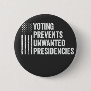 Stemmen voorkomt ongewenst Amerikaans presidentsch Ronde Button 5,7 Cm