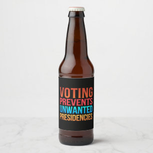 Stemmen voorkomt ongewenste presidentsverkiezingen bier etiket