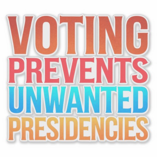 Stemmen voorkomt ongewenste verkiezingen sticker (Voorkant)