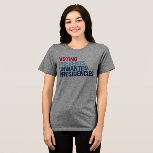 Stemmen voorkomt ongewenste voorzitterschappen Tri-Blend shirt (Voorkant volledig)