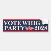 Stemmen Whig Party 2028 Bumpersticker (Voorkant)