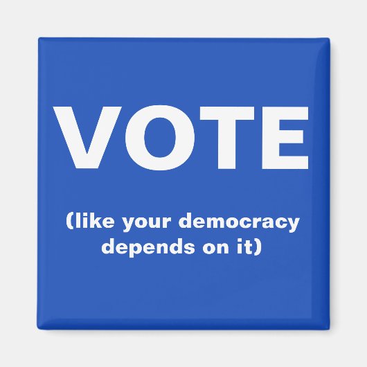 Stemmen zoals uw democratie afhangt van haar verki magneet (Voorkant)
