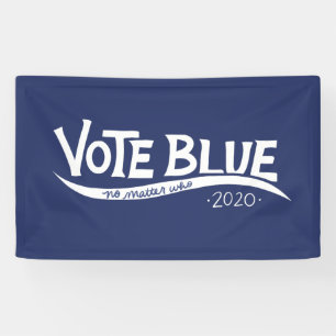 Stemming blauw ongeacht wie er in 2020 is gekozen spandoek