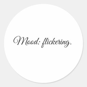Stemming: flakkerend. ronde sticker