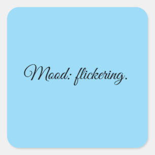 Stemming: flakkerend. vierkante sticker
