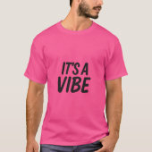 Stemming geactiveerd - het is een vibe t-shirt (Voorkant)