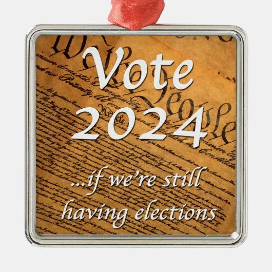 Stemming in 2024 als er nog verkiezingen zijn metalen ornament (Voorkant)