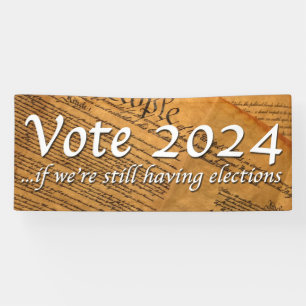 Stemming in 2024 als er nog verkiezingen zijn spandoek