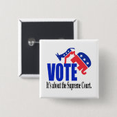 Stemming over het hooggerechtshof vierkante button 5,1 cm (Voorkant /achterkant)