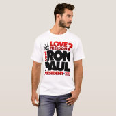 STEMMING RON PAUL PRESIDENT 2012 Love Freedom? T-s T-shirt (Voorkant volledig)
