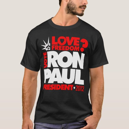 STEMMING RON PAUL PRESIDENT 2012 Love Freedom T-Sh T-shirt (Voorkant)