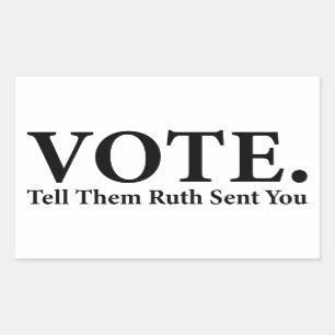 STEMMING, vertel ze dat Ruth je stuurde, Ruth Bade Rechthoekige Sticker