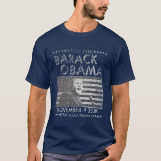 Stemming voor Barack Obama "Dit is ons moment" in  T-shirt