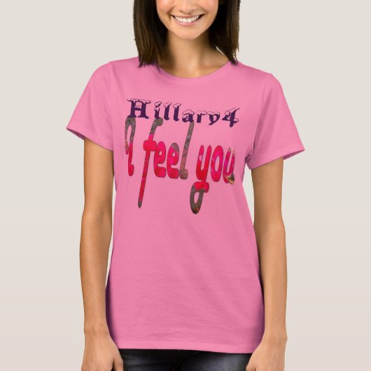 Stemming voor Hillary USA Ik voel je sterker samen T-shirt (Voorkant)