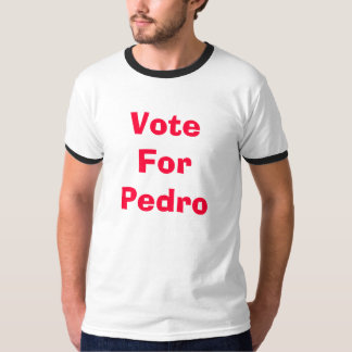 Stemming voor Pedro T-shirt