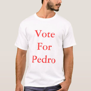 Stemming voor Pedro T-shirt