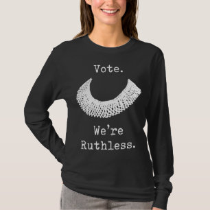 Stemming: we zijn meedogenloze vrouwenrechten t-shirt