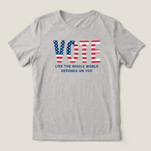 Stemming zoals de hele wereld van jou afhankelijk  Tri-Blend shirt