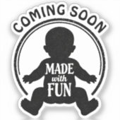 Stempel - MADE WITH FUN - BABY 1 Sticker (Voorkant)