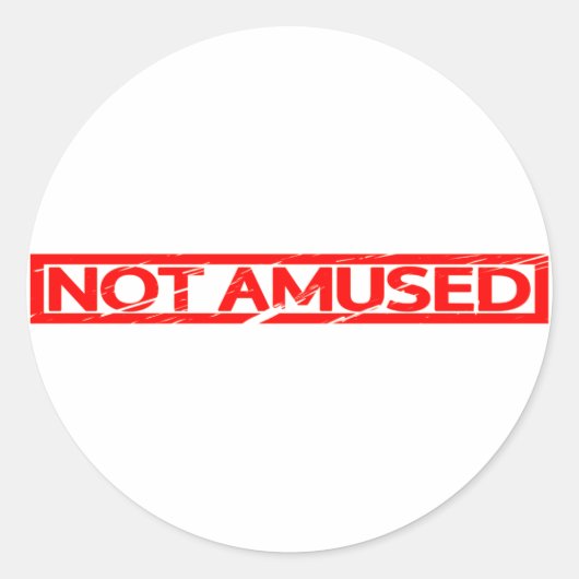 Stempel niet geamuseerd ronde sticker (Voorkant)