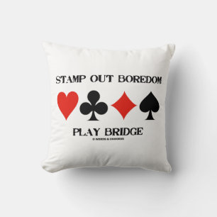 Stempel uit Boredom Play Bridge Vier kaartsleuven Kussen