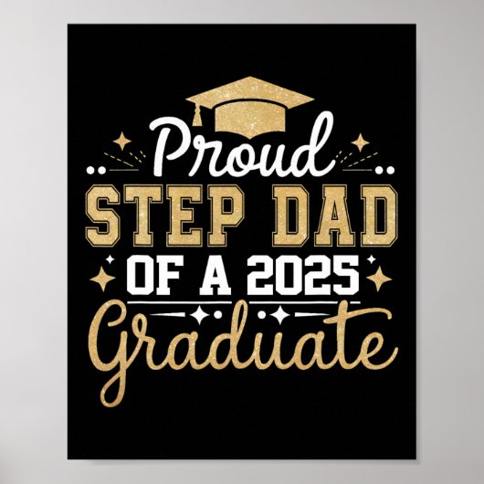 Step Dad Senior 2025 Proud Step Dad Of A Cl Of 202 Poster (Voorkant)