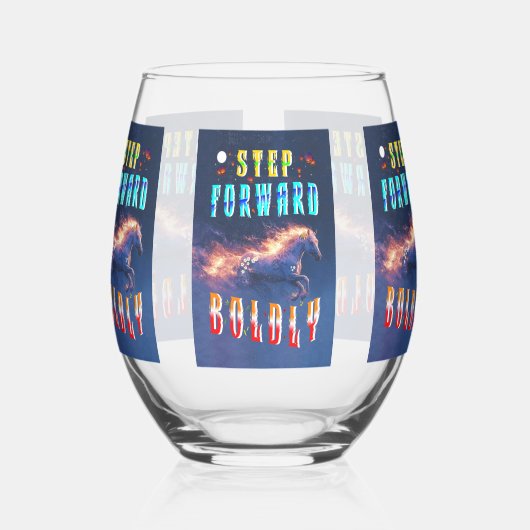 Step Forward Boldly Wijnglas Zonder Voet (Links)