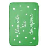 Step Into The Downpour | Green Inspirational Quote Badmat (Voorkant Verticaal)