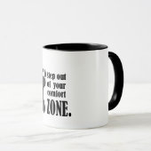 step out of your comfort zone  mok (Voorkant rechts)