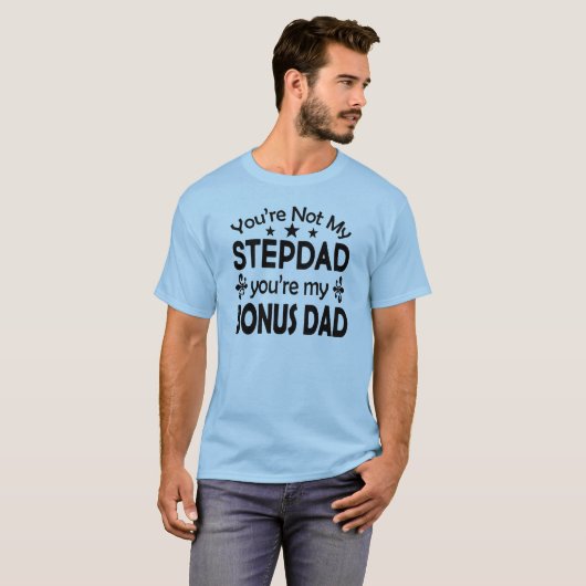 Stepdad Bonus Pap Birthday Fathers Dag T-shirt (Voorkant volledig)