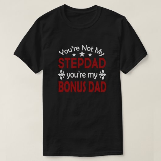 Stepdad Bonus Pap Birthday Fathers Day T-Shirt (Design voorkant)
