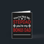 Stepdad Bonus Pap Stepfather Birthday Fathers Dag Kaart<br><div class="desc">Geef je stiefvader een speciaal cadeau op zijn verjaardag,  Vaderdag of een andere dag. Een stiefvader is een bonusvader. Laat je bonusvader weten hoeveel je hem waardeert.</div>
