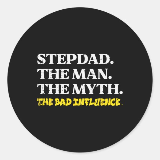 Stepdad Man Myth D Influence Funny Step Dad Vader Ronde Sticker (Voorkant)