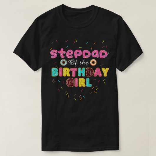 Stepdad van de Birthday Girl Shirten Funny Donut B T-shirt (Design voorkant)