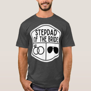 Stepdad van de Bride Bachelor Wedding Daughter T-shirt