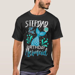 Stepdad van de familie van de zeemeermin t-shirt